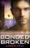 [The Thresl Chronicles 04] • Bonded Broken